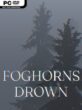 Foghorns Drown