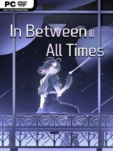 In Between All Times (v2025.10.07) Free Download
