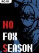 no fox season