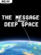 The Message from Deep Space