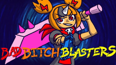Bad Bitch Blasters Free Download