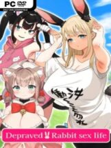 Depraved!! Bunny Sex Life (v1.0.0 & Uncensored) Free Download
