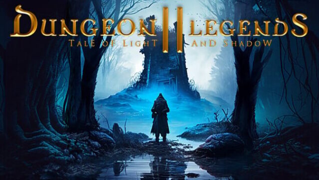 Dungeon Legends : Tale of Light and Shadow Free Download
