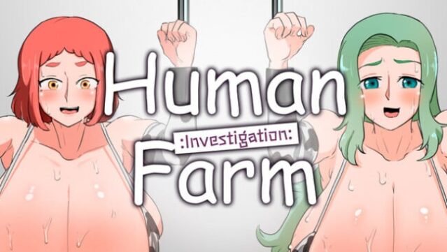 Human Farm : Investigation : Free Download