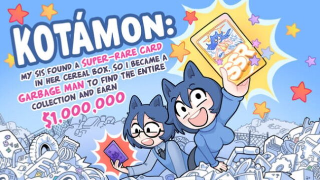 KOTAMON: My Sis Found A Super-Rare Card In Her Cereal Box, So I Became A Garbage Man To Find The Entire Collection And Earn $,, Free Download