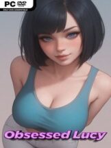Obsessed Lucy (Uncensored) Free Download