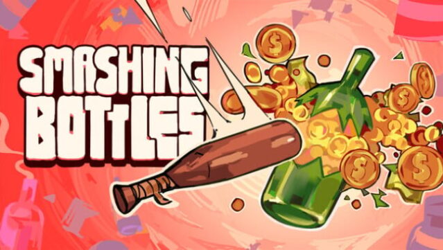 Smashing Bottles Free Download