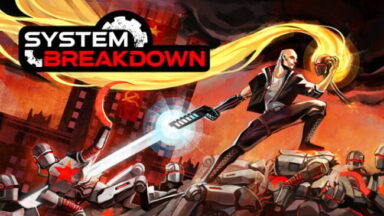 System Breakdown Free Download