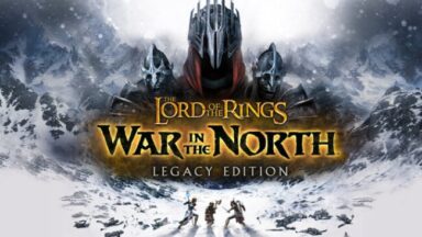 The Lord of the Rings: War in the North™ - Legacy Edition Free Download