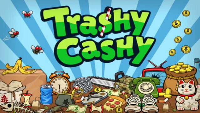 Trashy Cashy Free Download