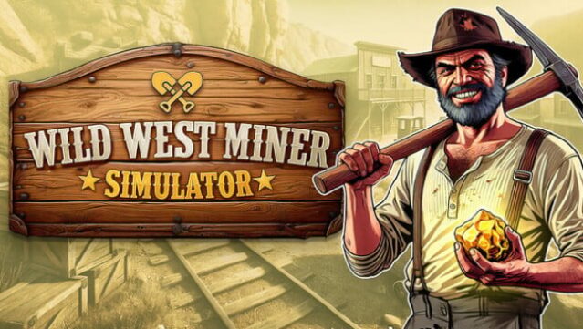 Wild West Miner Simulator Free Download