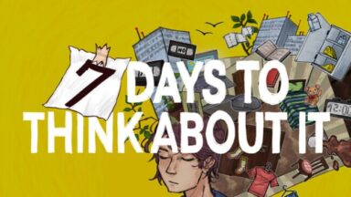 7 Days To Think About It Free Download