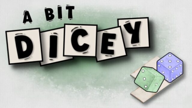 A Bit Dicey Free Download