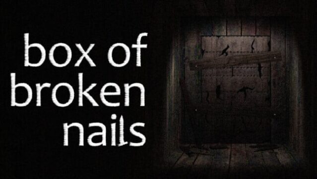 Box of Broken Nails Free Download