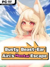 Busty Beast-Ear Airi’s Hentai Escape (R18) Free Download