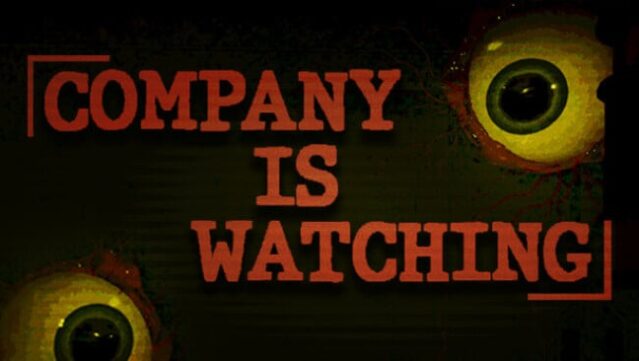 Company is watching Free Download