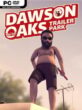 Dawson Oaks Trailer Park