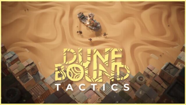 Dunebound Tactics Free Download