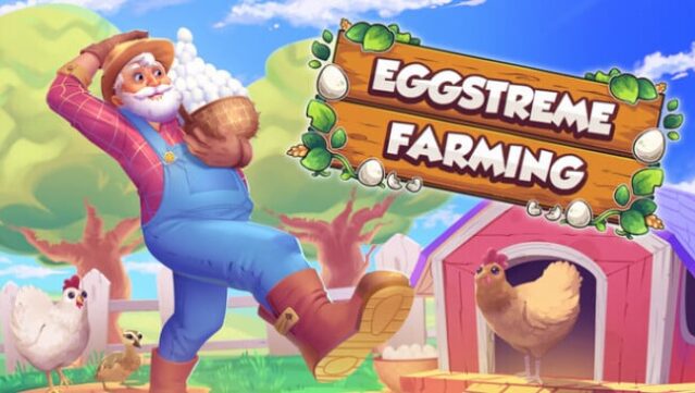 Eggstreme Farming Free Download