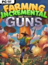 Farming Incremental But With Guns (v1.02) Free Download