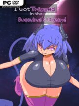 I Got Trapped in the Succubus’s Dream! (v1.3 & Uncensored) Free Download