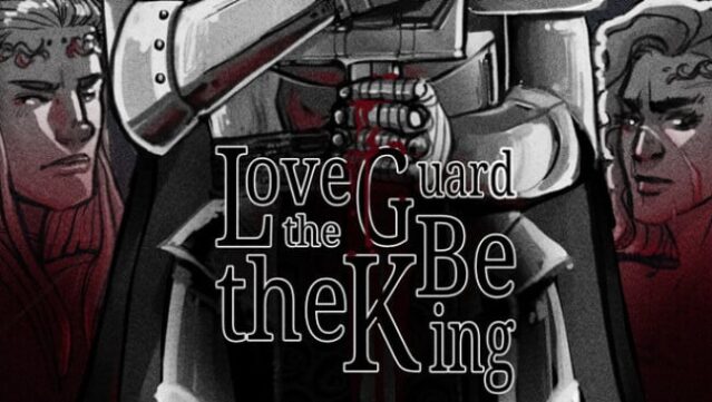 Love the Guard, Be the King – A Visual Novel Free Download