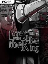 Love the Guard, Be the King – A Visual Novel Free Download