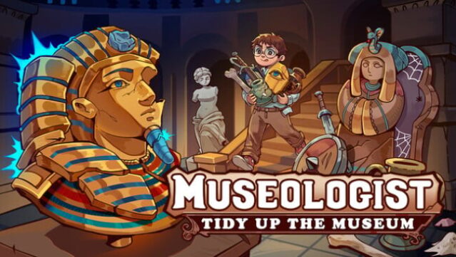Museologist: Tidy Up the Museum! Free Download