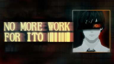 NO MORE WORK FOR ITO Free Download
