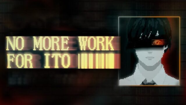 NO MORE WORK FOR ITO Free Download