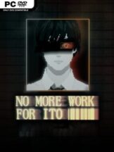 NO MORE WORK FOR ITO (v1.03) Free Download