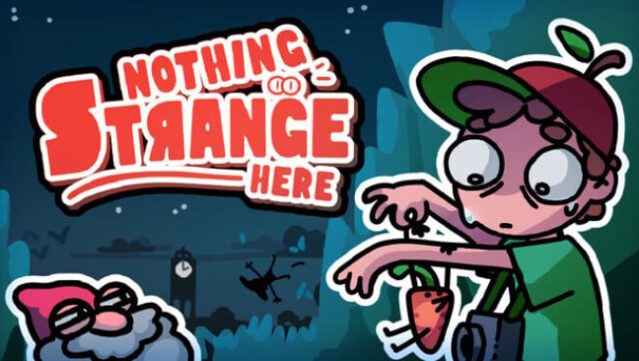 Nothing Strange Here Free Download