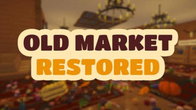 Old Market Restored Free Download