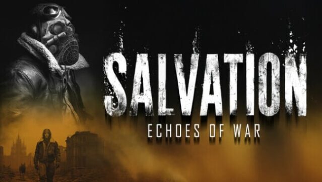 Salvation: Echoes of War Free Download