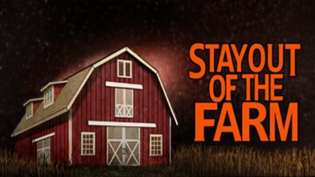 Stay Out Of The Farm Free Download