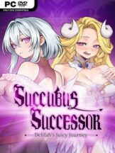 Succubus Successor: Delilah’s Juicy Journey (v1.0.042 & Uncensored) Free Download