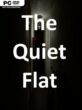 The Quiet Flat