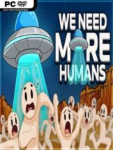 We Need More Humans! Free Download