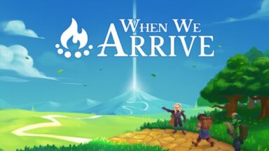 When We Arrive Free Download