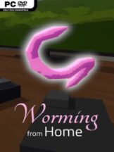Worming from Home Free Download