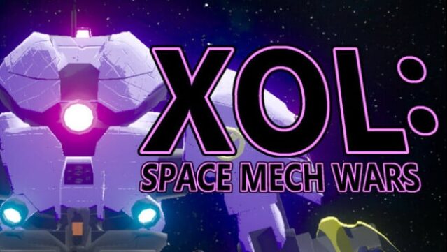 XOL: Space Mech Wars Free Download