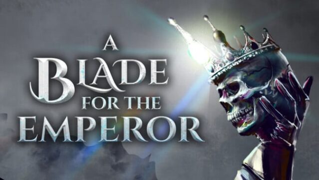A Blade for the Emperor Free Download