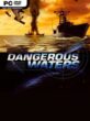 Dangerous Waters
