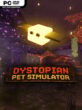 Dystopian Pet Simulator