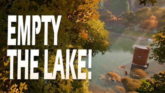 Empty The Lake! Free Download