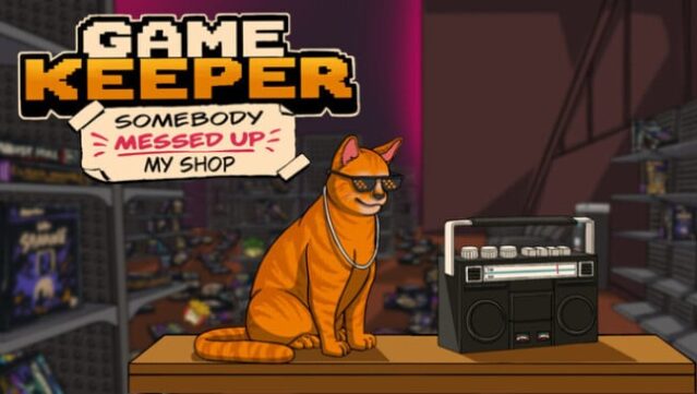 Game Keeper: Somebody Messed Up My Shop! Free Download