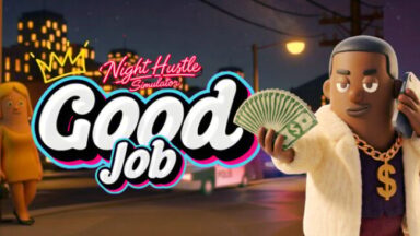 Good Job : Night Hustle Simulator Free Download