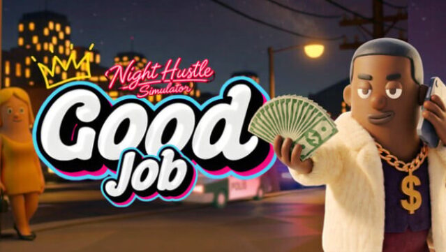 Good Job : Night Hustle Simulator Free Download