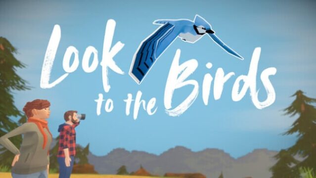 Look to the Birds Free Download