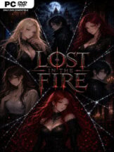 Lost in the Fire (v1.0 & ALL DLC & Uncensored) Free Download